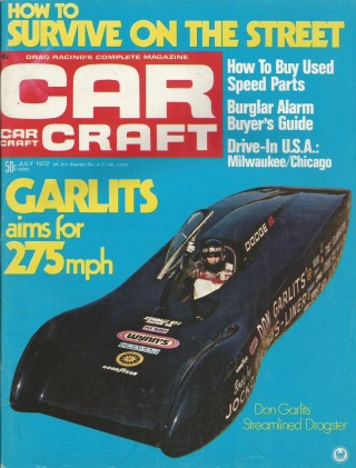 CAR CRAFT 1972 JULY - Z28 vs BOSS 302, GARLITS' RAIL*